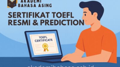 Cara Mendapatkan Sertifikat TOEFL Akademi Bahasa Cara Mendapatkan Sertifikat Toefl Resmi Dengan Mudah