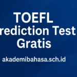 toefl prediction test – Akademi Bahasa Asing Toefl Prediction Test