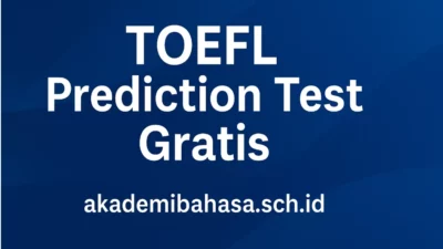 toefl prediction test – Akademi Bahasa Asing Toefl Prediction Test