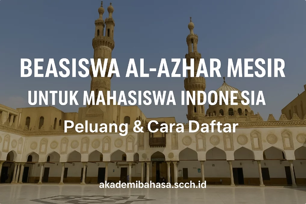 beasiswa kuliah di al azhar mesir peluang dan cara mendapatkannya – Akademi Bahasa Asing Beasiswa Kuliah Di Al Azhar Mesir Peluang Dan Cara Mendapatkannya