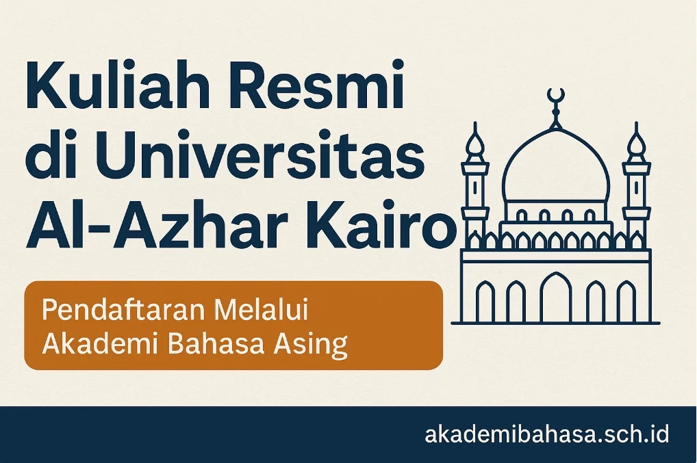 kuliah resmi di universitas al azhar kairo – Akademi Bahasa Asing Kuliah Resmi Di Universitas Al Azhar Kairo