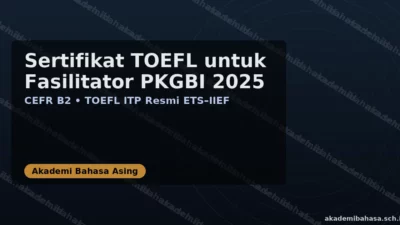 sertifikat toefl untuk fasilitator pkgbi 2025 cefr b2 543 itp akademi bahasa asing – Akademi Bahasa Asing Sertifikat Toefl Untuk Fasilitator Pkgbi 2025 Cefr B2 543 Itp Akademi Bahasa Asing