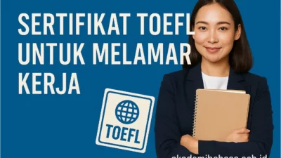 sertifikat toefl untuk melamar kerja bersama akademi bahasa asing – Akademi Bahasa Asing Sertifikat Toefl Untuk Melamar Kerja Bersama Akademi Bahasa Asing