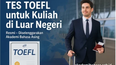 tes toefl untuk kuliah di luar negeri – Akademi Bahasa Asing Tes Toefl Untuk Kuliah Di Luar Negeri