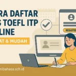 cara daftar tes toefl itp online cepat mudah – Akademi Bahasa Asing Cara Daftar Tes Toefl Itp Online Cepat Mudah