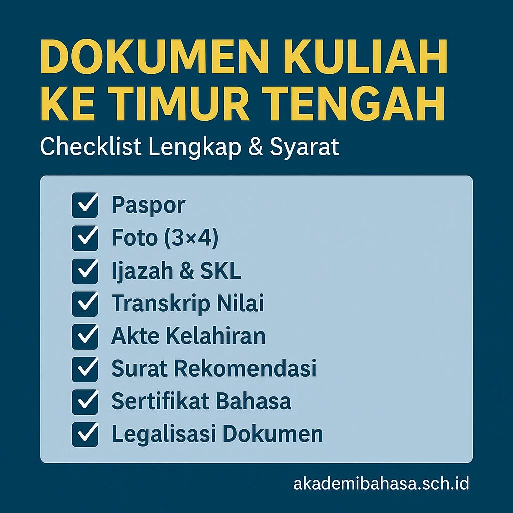 dokumen kuliah ke timur tengah checklist lengkap syarat – Akademi Bahasa Asing Dokumen Kuliah Ke Timur Tengah Checklist Lengkap Syarat