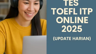 jadwal tes toefl itp online 2025 update harian – Akademi Bahasa Asing Jadwal Tes Toefl Itp Online 2025 Update Harian