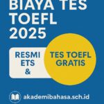 Biaya Tes TOEFL 2025 Resmi ETS & Tes TOEFL Gratis Akademi Bahasa Biaya Tes Toefl 2025 Resmi Ets Tes Toefl Gratis