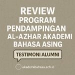 Review Program Pendampingan Al-Azhar Akademi Bahasa Asing Akademi Bahasa Review Program Pendampingan Al Azhar Akademi Bahasa Asing