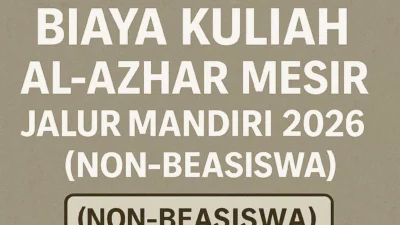 update biaya kuliah al azhar mesir jalur mandiri 2026 non beasiswa – Akademi Bahasa Asing Update Biaya Kuliah Al Azhar Mesir Jalur Mandiri 2026 Non Beasiswa