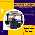 Mr. Umar Al Ikmal Reading Comprehension Guide Pengajar Akademi Bahasa