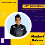 Ust. Muslikhin M.Pd . Arabic Writing Translation Specialist Pengajar Akademi Bahasa