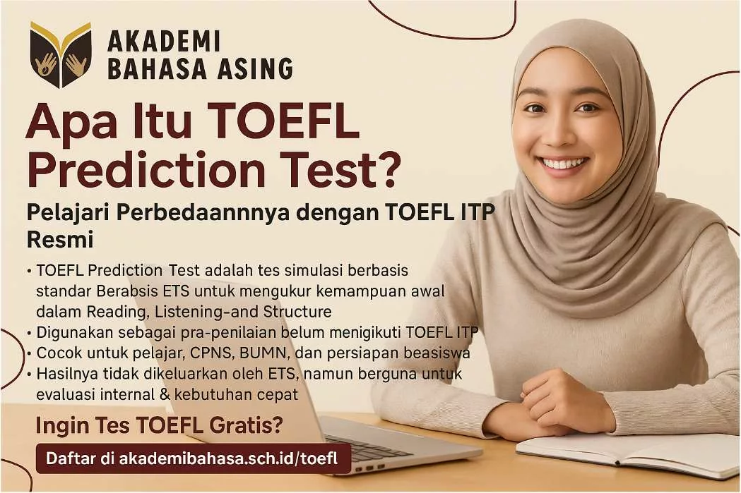 Apa Itu TOEFL Prediction Test dan Apa Bedanya dengan TOEFL ITP akademi bahasa inggris