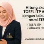 Kalkulator Nilai Toefl Itp Resmi Ets Panduan Menghitung Skor Tes Bahasa Inggris Akademik