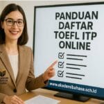 Panduan Daftar Toefl Itp Online Prosedur Syarat Dan Cara Check Readiness Di Akademi Bahasa Inggris