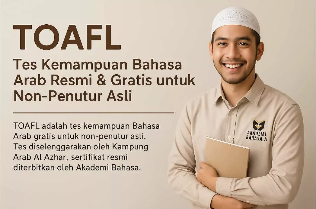 TOAFL – Tes Kemampuan Bahasa Arab Resmi & Gratis untuk Non Penutur Asli