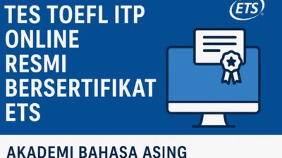 Tes Toefl Itp Online Resmi Bersertifikat Ets Di Akademi Bahasa Asing