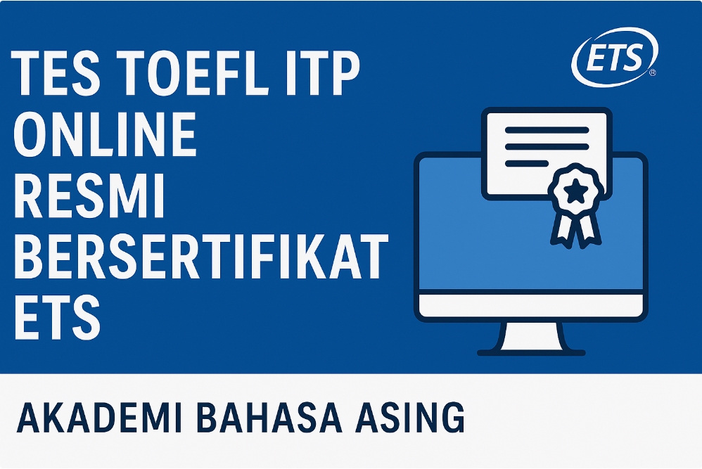 Tes Toefl Itp Online Resmi Bersertifikat Ets Di Akademi Bahasa Asing