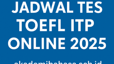 Jadwal Tes Toefl Itp Online Terbaru Setiap Hari Senin Hingga Minggu