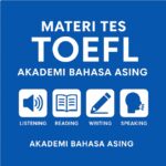 Materi Tes Toefl Akademi Bahasa Asing Online Dan Offline