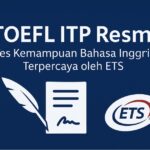 Toefl Itp Resmi Tes Kemampuan Bahasa Inggris Terpercaya Oleh Ets