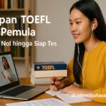 Persiapan Toefl Untuk Pemula Di Akademi Bahasa Asing