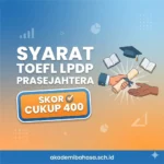 Syarat Toefl Lpdp Prasejahtera Terbaru