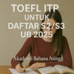Toefl Itp Untuk Daftar S2 S3 Ub 2025 Akademi Bahasa Asing
