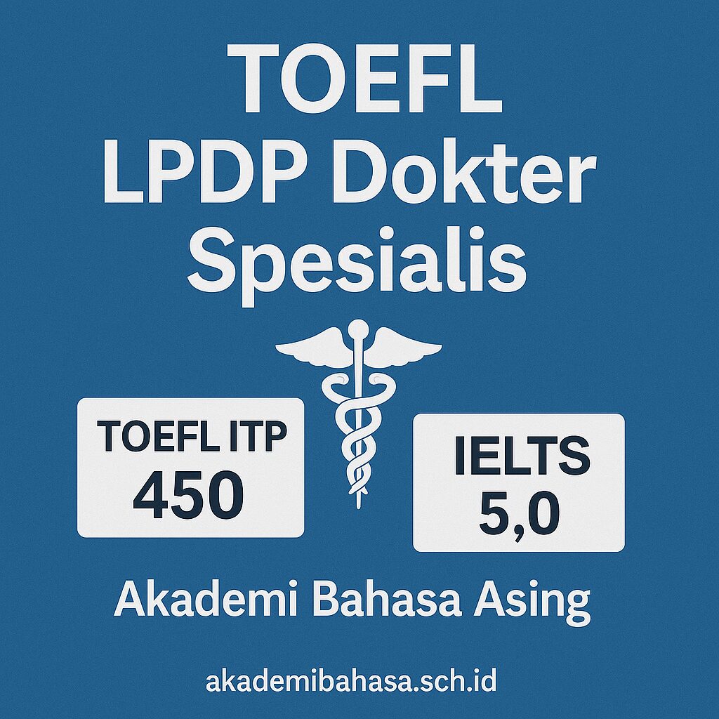 Toefl Lpdp Dokter Spesialis Akademi Bahasa Asing