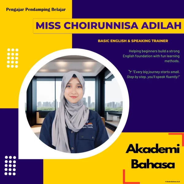 Miss Choirunnisa Adilah Basic English Speaking Trainer Pengajar Akademi Bahasa