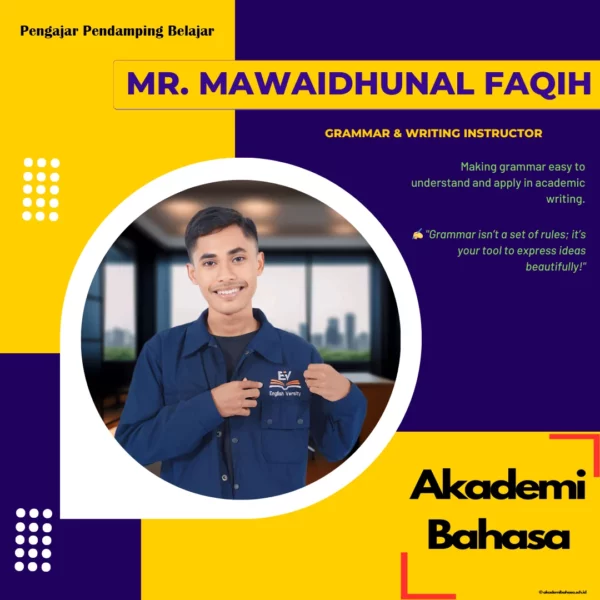 Mr Mawaidhunal Faqih Grammar Writing Instructor Pengajar Akademi Bahasa