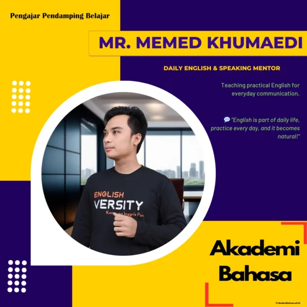 Mr Memed Khumaedi Daily English Speaking Mentor Pengajar Akademi Bahasa