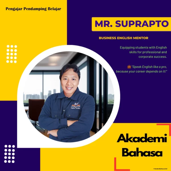 Mr Suprapto Business English Mentor Pengajar Akademi Bahasa