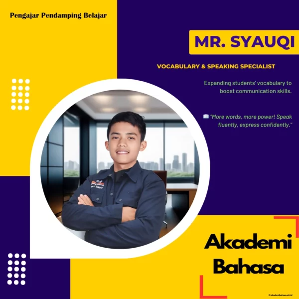 Mr Syauqi Vocabulary Speaking Specialist Pengajar Akademi Bahasa