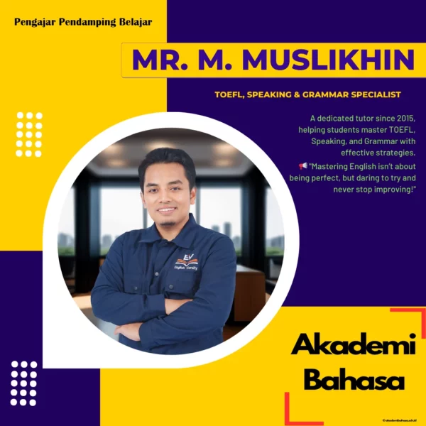 Tutor Mr M Muslikhin Toefl Speaking Grammar Specialist Kampung Inggris Pare