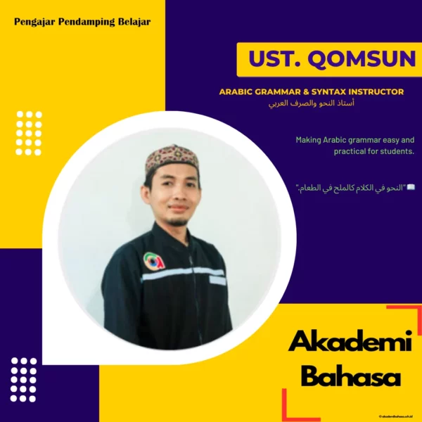 Ust Qomsun S Pdl Arabic Grammar Syntax Instructor Pengajar Akademi Bahasa