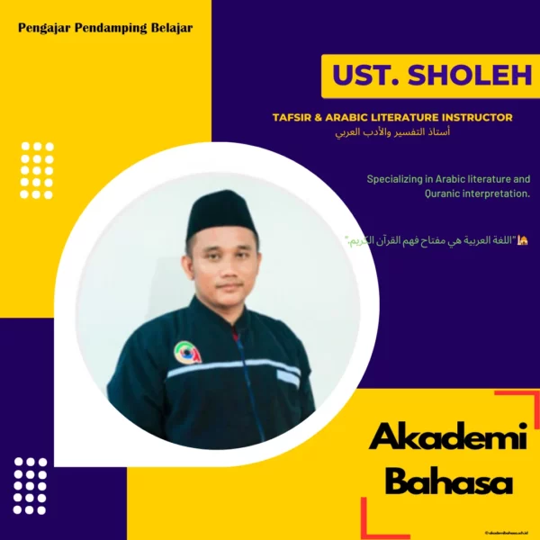 Ust Sholeh Lc M A Tafsir Arabic Literature Instructor Pengajar Akademi Bahasa